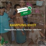 Kampung Idiot dari Jawa Timur